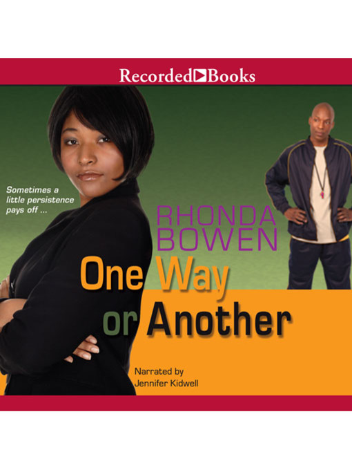 Title details for One Way or Another by Rhonda Bowen - Available